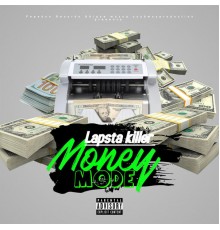 LAPSTA KILLER - Money Mode