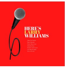 LARRY WILLIAMS - Here's Larry Williams