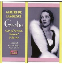 LAWRENCE, Gertrude: Star of Screen, Musical and Review (1926-1936) - LAWRENCE, Gertrude: Star of Screen, Musical and Review (1926-1936)