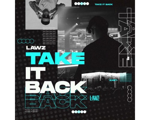 LAWZ - Take It Back