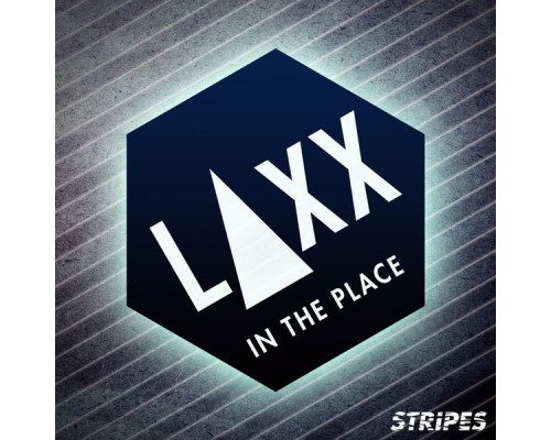 LAXX - In the Place