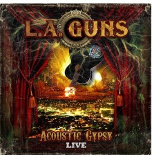 L.A. Guns - Acoustic Gypsy (Live)