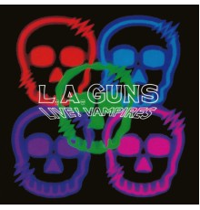 L.A. Guns - Live! Vampires