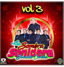 LA SOMBRA SONIDERA DE CANDIA - La Sombra Sonidera de Candia, Vol. 3
