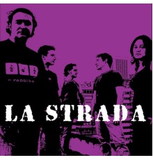 LA STRADA - Canciones (2003-2005)