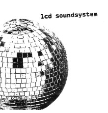 LCD Soundsystem - LCD Soundsystem