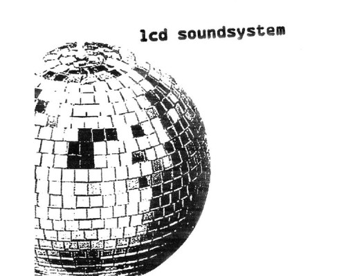 LCD Soundsystem - LCD Soundsystem