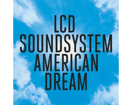 LCD Soundsystem - american dream