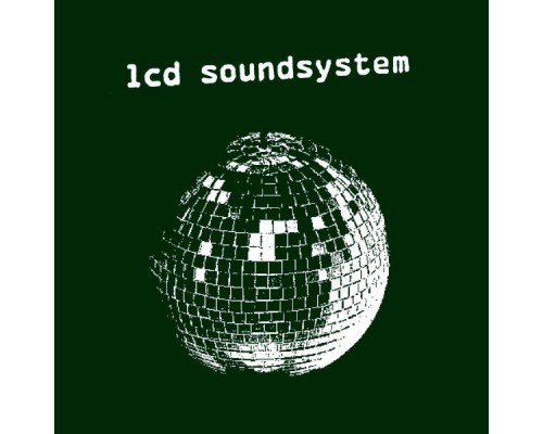 LCD Soundsystem - LCD Soundsystem