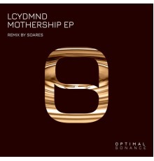 LCYDMND - Mothership EP