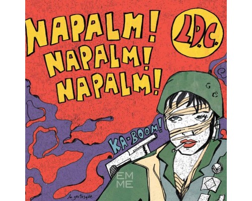 LDC Trio - Napalm! Napalm! Napalm!