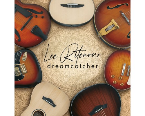 LEE RITENOUR - Dreamcatcher