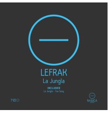 LEFRAK - La Jungla