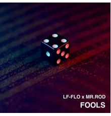 LF-Flo - Fools