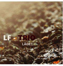 LF-Trio - Läget