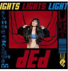 LIGHTS - dEd (dEd version)