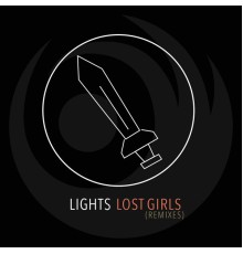 LIGHTS - Lost Girls  (Remixes)