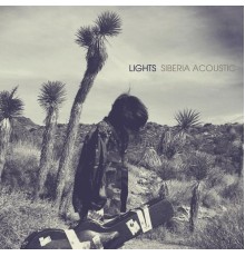 LIGHTS - Siberia (Acoustic)