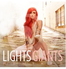 LIGHTS - Giants  (Remixes)