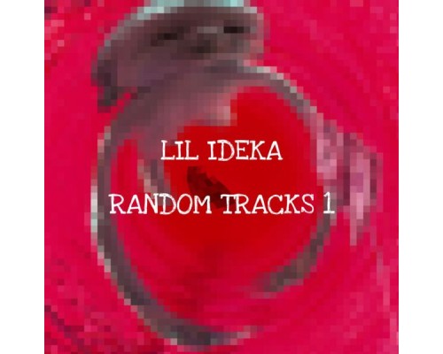 LIL IDEKA - Random Tracks 1