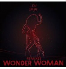 LION BABE - Wonder Woman (Remixes)