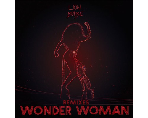 LION BABE - Wonder Woman (Remixes)