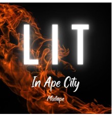 L.I.T - Ape City