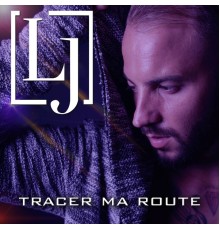 LJ - Tracer ma route