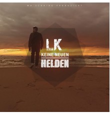 LK - Keine neuen Helden