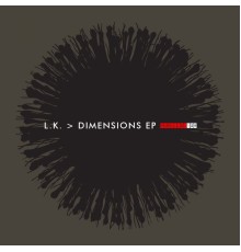 L.K. - Dimensions EP (Original Mix)