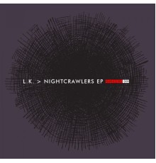 L.K. - Nightcrawlers EP