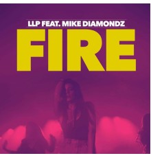 LLP feat. Mike Diamondz - Fire