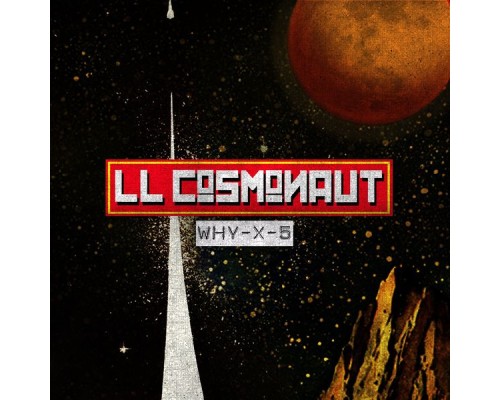 LL Cosmonaut - Why x5 EP