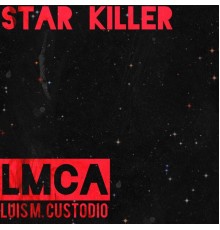 LMCA - Star Killer