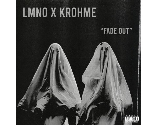 LMNO and Krohme - Fade Out