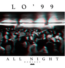 LO'99 - All Night (Remixes)