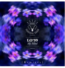 LO'99 - My Mind - Remixes