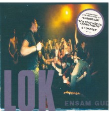 LOK - Ensam Gud