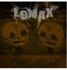 LOMAX - Sem Mais