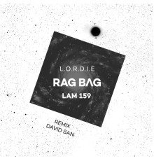 L.O.R.D.I.E - Rag Bag