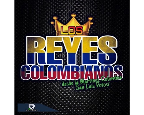 LOS REYES COLOMBIANOS - Los Reyes Colombianos