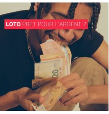 LOTO - Prêt pour l'argent 2