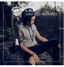 L.O.U - Drifted (Remixes)