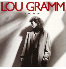 LOU GRAMM - Ready Or Not