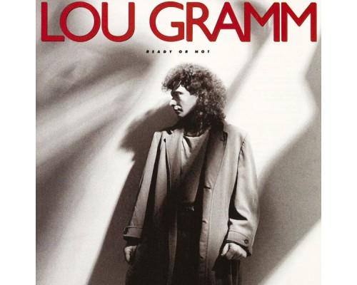 LOU GRAMM - Ready Or Not