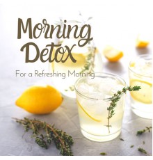 LOVE BOSSA - For a Refreshing Morning - Morning Detox