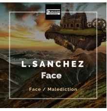 L.Sanchez - Face (Original Mix)