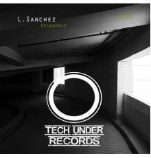 L.Sanchez - Décadence