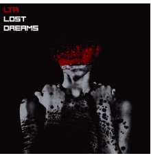 LTR - Lost Dreams EP