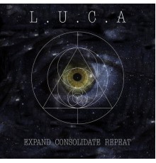 L.U.C.A - Expand, Consolidate, Repeat